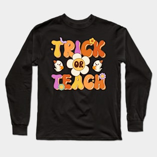 Retro Vintage Groovy Trick Or Teach Halloween Teacher Life Women Long Sleeve T-Shirt